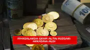 Piyasalarda gram altın rüzgarı arkasına aldı