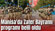 Manisa'da Zafer Bayramı programı belli oldu
