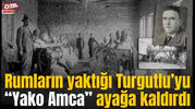 Rumların yaktığı Turgutlu’yu “Yako Amca” ayağa kaldırdı