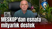 MESKOP'dan esnafa 1 milyarlık destek