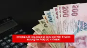 Emeklilik dilekçesi için kritik tarih: Maaşta yüzde 4 fark!