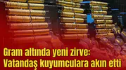 Gram altında yeni zirve: Vatandaş kuyumculara akın etti