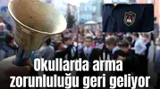 Okullarda arma zorunluluğu geri geliyor