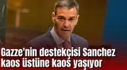 Gazze'nin destekçisi Sanchez kaos üstüne kaos yaşıyor
