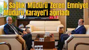 İl Sağlık Müdürü Zeren Emniyet Müdürü Karayel’i ağırladı