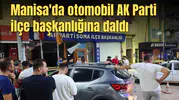 Manisa'da otomobil AK Parti ilçe başkanlığına daldı