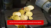 Altın fiyatlarının neden durduğu belli oldu