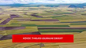 Köyde tarlası olanlar dikkat