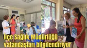 İlçe Sağlık Müdürlüğü vatandaşları bilgilendiriyor