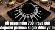 Bit pazarından 730 liraya aldı değerini görünce küçük dilini yuttu