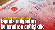 Tapuda milyonları ilgilendiren değişiklik: 1 Ekim'den itibaren zorunlu olacak