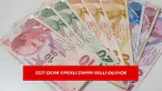 2027 Ocak emekli zammı belli oluyor