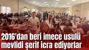 2016'dan beri imece usulü mevlidi şerif icra ediyorlar