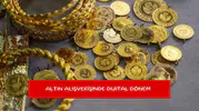 Altın alışverişinde dijital dönem
