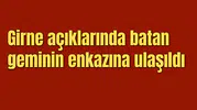 Girne açıklarında batan geminin enkazına ulaşıldı