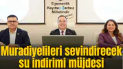 Muradiyelileri sevindirecek su indirim müjdesi