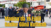 Manisa’da 19 Eylül Gaziler Günü kutlandı