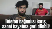 Telefon bağımlısı Barış, sanal hayatına geri döndü!