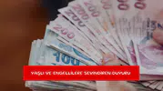 Yaşlı ve engellilere sevindiren duyuru