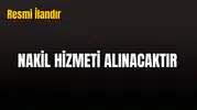 NAKİL HİZMETİ ALINACAKTIR