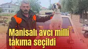 Manisalı avcı milli takıma seçildi