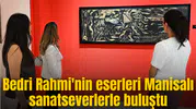 Bedri Rahmi'nin eserleri Manisalı sanatseverlerle buluştu