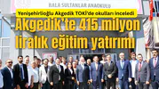 Yenişehirlioğlu Akgedik TOKİ’de okulları inceledi