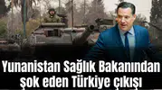 Yunanistan Sağlık Bakanından şok eden Türkiye çıkışı