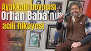 Manisa’da ayakkabı boyacısı “Orhan Baba”nın hikâyesi