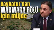 Baybatur’dan Marmara Gölü için müjde