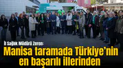İl Sağlık Müdürü Zeren: Manisa taramada Türkiye’nin en başarılı illerinden