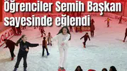 Öğrenciler Semih Başkan sayesinde eğlendi
