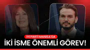 İYİ PARTİ MANİSA'DAN İKİ İSME ÖNEMLİ GÖREV!