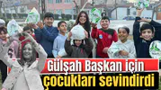 Gülşah Başkan için çocukları sevindirdi