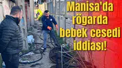 Manisa'da rögarda bebek cesedi iddiası!