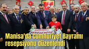 Manisa'da Cumhuriyet Bayramı resepsiyonu düzenlendi