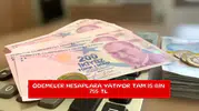 Ödemeler hesaplara yatıyor tam 15 bin 755 TL