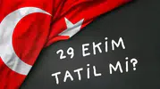 28 Ekim Tatil mi, 29 Ekim Kaç Gün Tatil? İşte 2026 Cumhuriyet Bayramı Tatil Takvimi