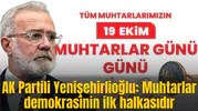 AK Partili Yenişehirlioğlu: Muhtarlar demokrasinin ilk halkasıdır