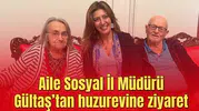 Aile Sosyal İl Müdürü Gültaş’tan huzurevine ziyaret