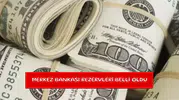 Merkez Bankası rezervleri belli oldu