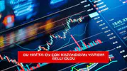 Bu hafta en çok kazandıran yatırım belli oldu