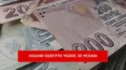 Asgari ücrette yüzde 30 hesabı