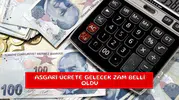 Asgari ücrete gelecek zam belli oldu