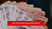 GSS prim borcu olanlar dikkat