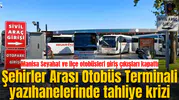 Şehirler Arası Otobüs Terminali yazıhanelerinde tahliye krizi