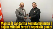 Manisa İl Jandarma Komutanlığından İl Sağlık Müdürü Zeren’e teşekkür plaket