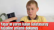 Yaşar'ın yarım kalan Galatasaray hayaline anlamlı dokunuş