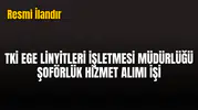 TKİ EGE LİNYİTLERİ İŞLETMESİ MÜDÜRLÜĞÜ ŞOFÖRLÜK HİZMET ALIMI İŞİ