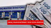 Araç muayenesinde yeni ceza düzeni